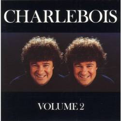 Robert Charlebois : Charlebois Volume 2
